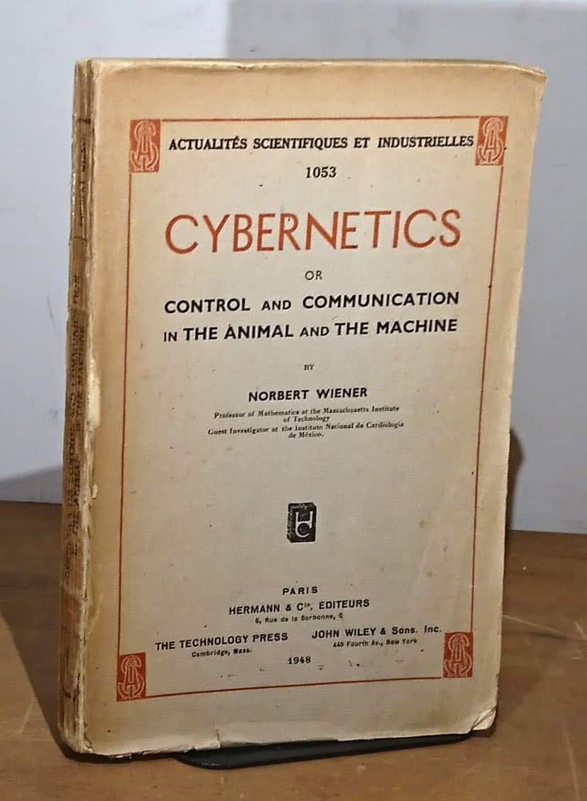 First edition of Norbert Wiener's Cybernetics: or Control and Communication in the Animal and the Machine, 1948.